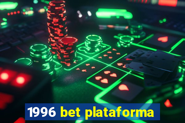 1996 bet plataforma